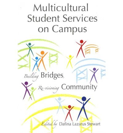 Cover for Dafina Lazarus Stewart · Multicultural Student Services on Campus: Building Bridges, Re-visioning Community - An ACPA Co-Publication (Paperback Book) (2011)
