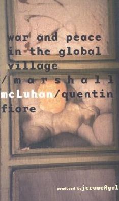 Cover for Marshall McLuhan · War and Peace in the Global Village (Paperback Book) [New edition] (2001)