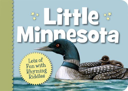 Little Minnesota (Little State) - Kathy-jo Wargin - Kirjat - Sleeping Bear Press - 9781585361748 - torstai 6. lokakuuta 2011