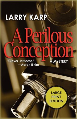 Cover for Larry Karp · Perilous Conception (Paperback Book) [Large type / large print edition] (2011)