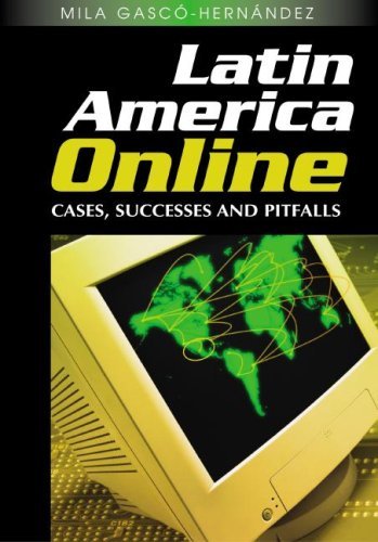Cover for Mila Gascó-hernandez · Latin America Online: Cases, Successes and Pitfalls (Hardcover Book) (2007)