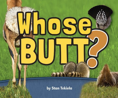 Cover for Stan Tekiela · Whose Butt? - Wildlife Picture Books (Hardcover bog) (2012)
