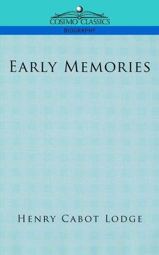 Cover for Henry Cabot Lodge · Early Memories (Pocketbok) (2005)