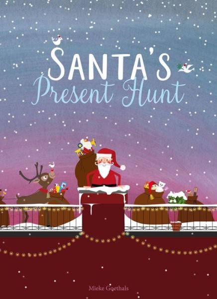 Cover for Mieke Goethals · Santa's Present Hunt (Hardcover Book) (2020)