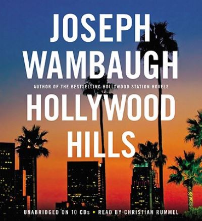 Cover for Joseph Wambaugh · Hollywood Hills (Audiobook (płyta CD)) (2010)