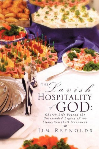 Cover for Jim Reynolds · The Lavish Hospitality of God (Paperback Book) (2009)