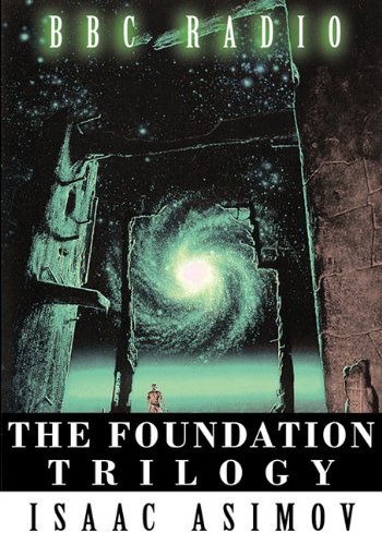 The Foundation Trilogy (Adapted by BBC Radio) This book is a transcription of the radio broadcast - Isaac Asimov - Livros - www.bnpublishing.com - 9781607962748 - 30 de agosto de 2010