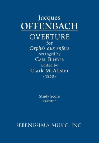 Cover for Jacques Offenbach · Overture for 'orphee Aux Enfers': Study Score (Paperback Bog) (2015)