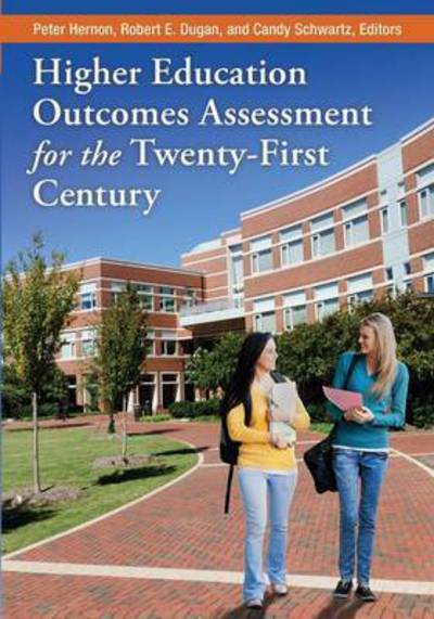 Cover for Peter Hernon · Higher Education Outcomes Assessment for the Twenty-First Century (Paperback Book) (2013)