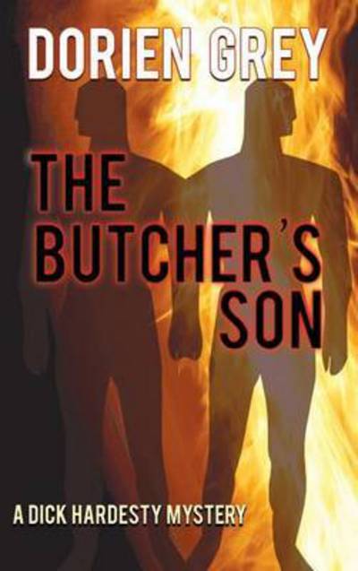 Cover for Dorien Grey · The Butcher's Son (A Dick Hardesty Mystery, #1) (Hardcover Book) (2015)