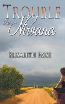 Cover for Elisabeth Rose · Trouble in Nirvana (Taschenbuch) (2013)