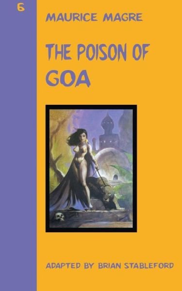 Cover for Brian Stableford · The Poison of Goa (Taschenbuch) (2017)