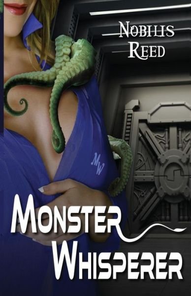 Cover for Nobilis Reed · Monster Whisperer (Pocketbok) (2016)