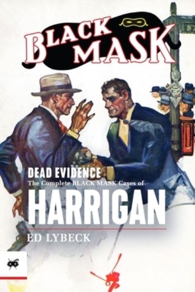 Dead Evidence - Will Murray - Books - Black Mask - 9781618274748 - July 7, 2020