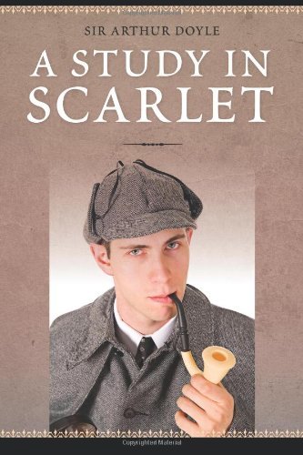 A Study in Scarlet - Arthur Conan Doyle - Böcker - Doyle Press - 9781619491748 - 23 december 2011