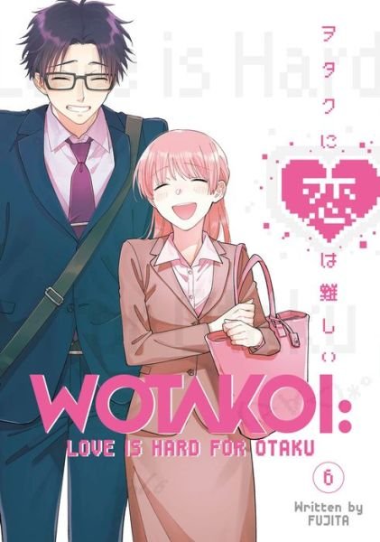 Cover for Fujita · Wotakoi: Love Is Hard for Otaku 6 - Wotakoi: Love is Hard For Otaku (Paperback Bog) (2022)