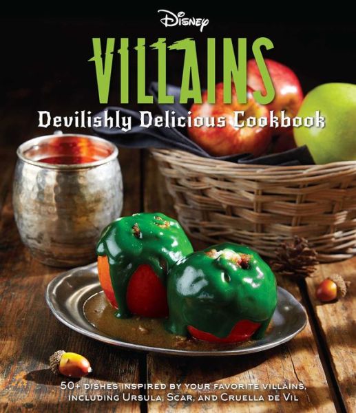 Cover for Julie Tremaine · Disney Villains: Devilishly Delicious Cookbook - Disney Villains (Gebundenes Buch) (2021)