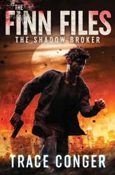 Cover for Trace Conger · The Shadow Broker (Paperback Book) (2020)