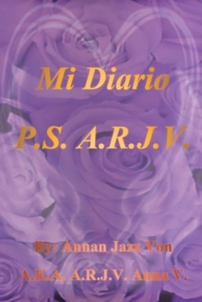 Cover for Annan Jazz Von · Mi Diario P. S. A. R. J. V. (Buch) (2022)