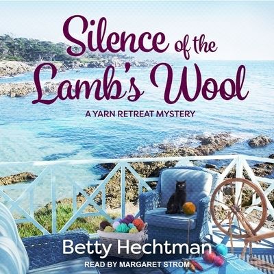 Cover for Betty Hechtman · Silence of the Lamb's Wool (CD) (2017)