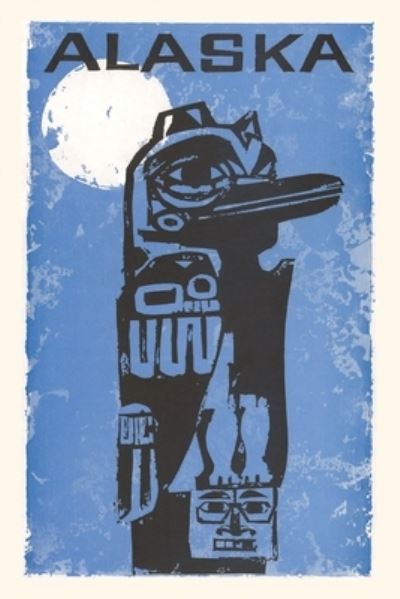 Cover for Found Image Press · Vintage Journal Alaska Travel Poster (Book) (2022)