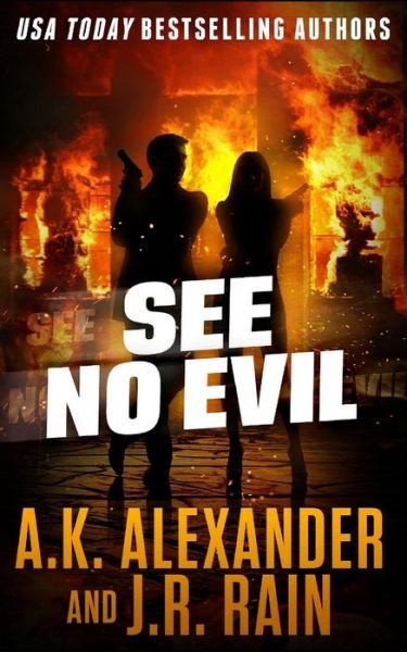 Cover for A K Alexander · See No Evil (Pocketbok) (2019)