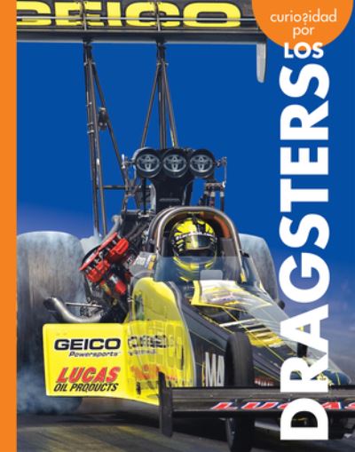 Cover for Rachel Grack · Curiosidad por los dragsters (Taschenbuch) (2022)