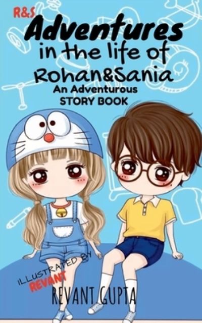 Cover for Revant Gupta · Adventures in the life of Rohan and Sania (Paperback Book) (2021)