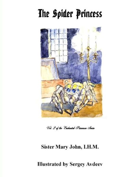 Cover for Sister Mary John · The Spider Princess (Paperback Book) (2020)