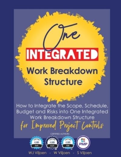 Cover for W Viljoen · One Integrated Work Breakdown Structure (Paperback Bog) (2018)