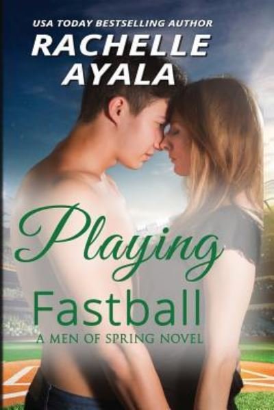 Cover for Rachelle Ayala · Playing Fastball (Paperback Book) (2018)