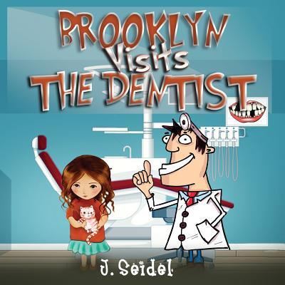 Cover for J Seidel · Brooklyn Visits The Dentist (Paperback Book) (2018)