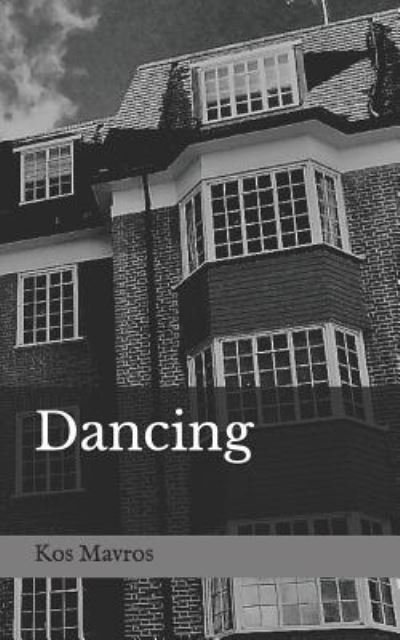 Cover for Kos Mavros · Dancing (Pocketbok) (2018)