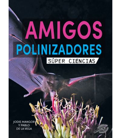 Cover for Jodie Mangor · Amigos Polinizadores (Book) (2023)