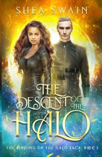 Cover for Shea Swain · The Descent of the Halo (Paperback Book) (2017)