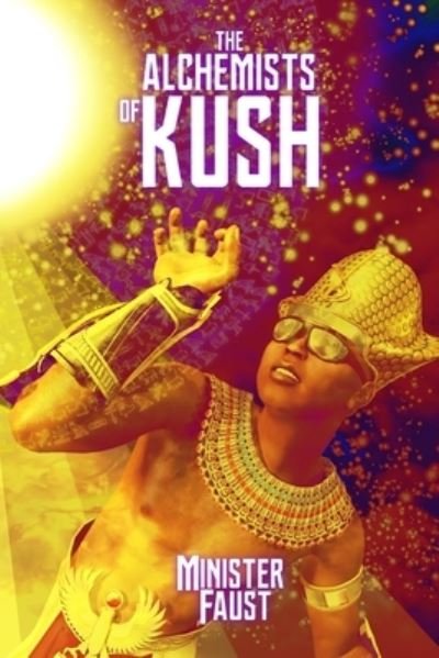 Cover for Minister Faust · The Alchemists of Kush (Paperback Book) (2021)