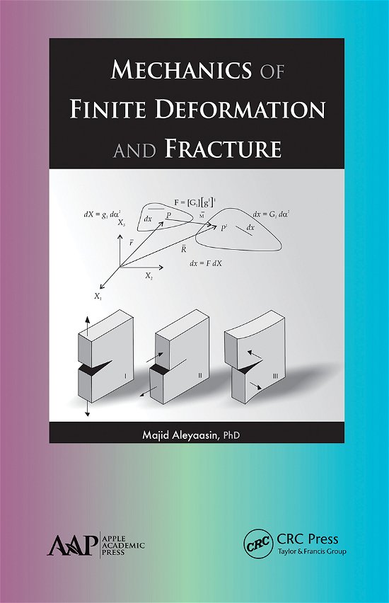 Cover for Majid Aleyaasin · Mechanics of Finite Deformation and Fracture (Paperback Book) (2021)