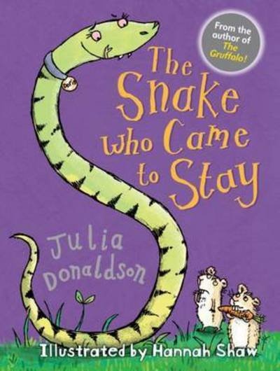 The Snake Who Came to Stay - Little Gems - Julia Donaldson - Books - HarperCollins Publishers - 9781781125748 - July 6, 2016