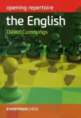 Opening Repertoire: The English - David Cummings - Books - Everyman Chess - 9781781943748 - December 7, 2016
