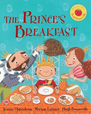 Cover for Joanne Oppenheim · The Prince's Breakfast (Book) (2014)