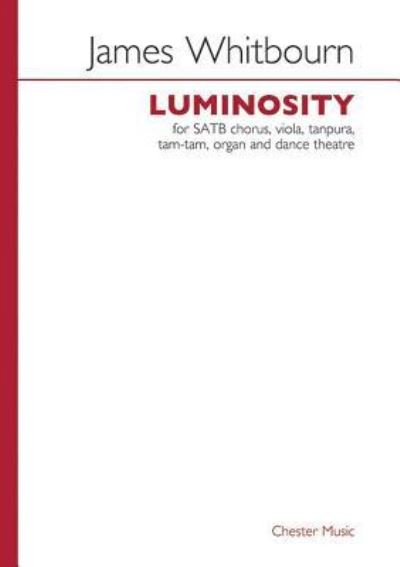 Cover for James Whitbourn · Luminosity (Sheet music) (2008)