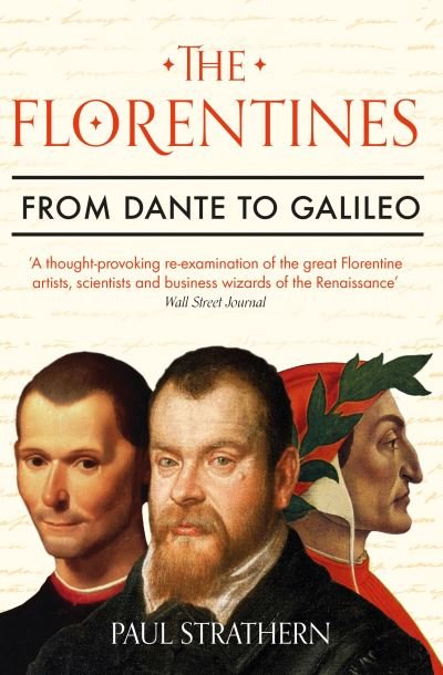 Cover for Paul Strathern · The Florentines: From Dante to Galileo (Paperback Bog) [Main edition] (2022)