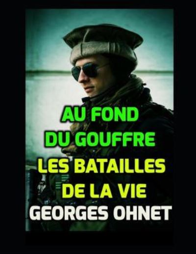 Cover for Georges Ohnet · Au Fond Du Gouffre. Les Batailles de la Vie (Paperback Book) (2019)