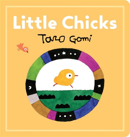 Little Chicks - Taro Gomi - Books - Chronicle Books - 9781797218748 - March 16, 2023