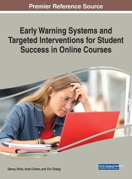 Cover for Danny Glick · Early Warning Systems and Targeted Interventions for Student Success in Online Courses (Bok) (2020)