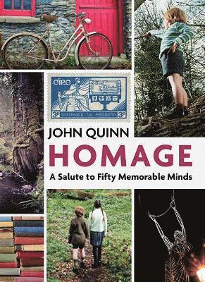 Cover for John Quinn · Homage: A Salute to Fifty Memorable Minds (Hardcover Book) (2024)