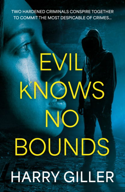 Cover for Harry Giller · Evil Knows No Bounds (Paperback Book) (2024)