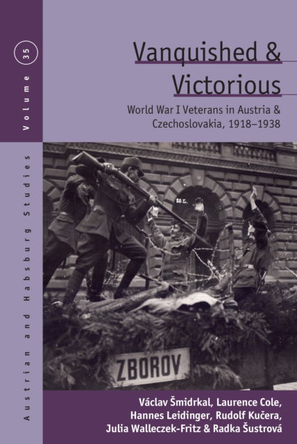 Cover for Vaclav Smidrkal · Vanquished and Victorious: World War One Veterans in Austria and Czechoslovakia, 1918-1938 - Austrian and Habsburg Studies (Hardcover Book) (2024)