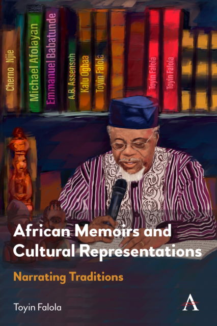 Cover for Toyin Falola · African Memoirs and Cultural Representations: Narrating Traditions - Anthem Advances in African Cultural Studies (Paperback Book) (2025)