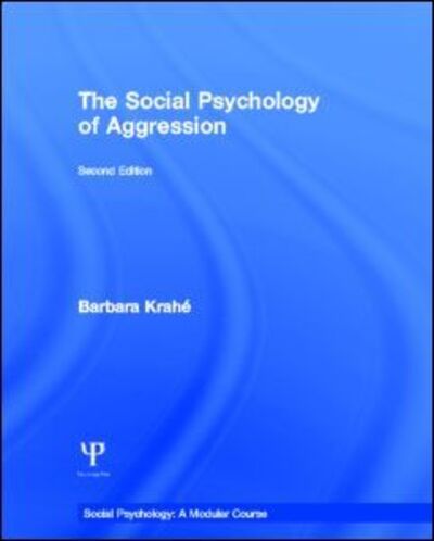 Cover for Barbara Krahé · The Social Psychology of Aggression (Hardcover Book) (2013)